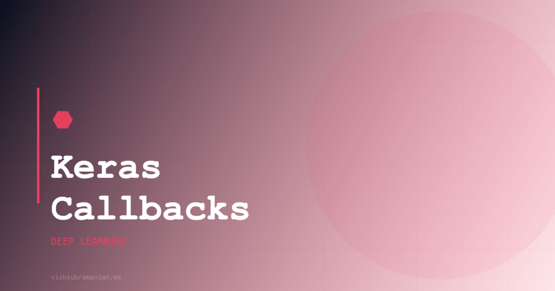 Keras Callbacks